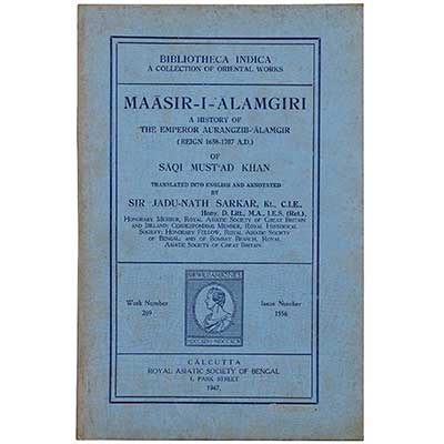 A History of The Emperor Aurangzib Alamgir (Reign 1658-1707 AD) of Saqi Mustad Khan 