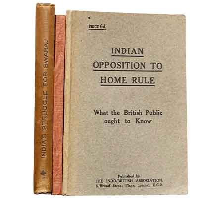 A Group of three books (i) FOUNDATIONS OF INDIAN SWARAJ  (ii) INDIAS STRUGGLE FOR SWARAJ  (iii) INDIAN OPPOSITION TO HOME RULE