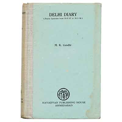 Delhi Diary  [Prayer speeches from 10.9.1947 to 30.1.1948] 