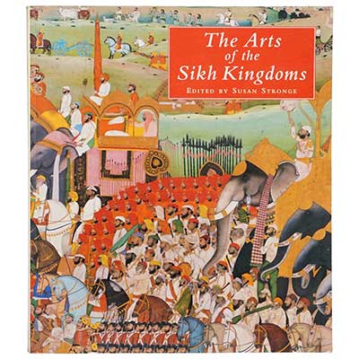 The Arts of the Sikh Kingdoms.