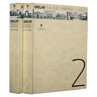 Delhi, The Built Heritage: A Listing.