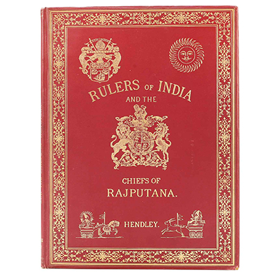 The Rulers of India and the Chiefs of Rajputana 1550-1897.