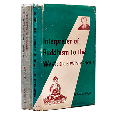 Interpreter of Buddhism to the West: Sir Edwin Arnold