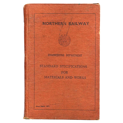 Northern Railway, Engineering Department, Standard Specifications for Materials and Works