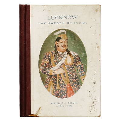 LUCKNOW: THE GARDEN OF INDIA