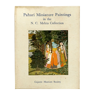 PAHARI MINIATURE PAINTINGS IN THE N. C. MEHTA COLLECTION